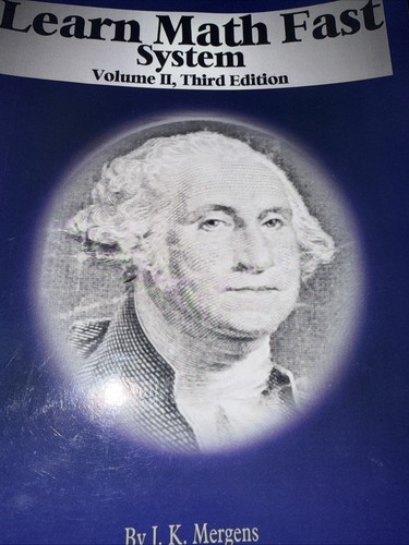 Learn Math Fast System Volume 2 by J. K. Mergens (2011, Trade Paperback)