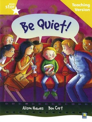 PEARSON EDUCATION - Rigby Star Guided Reading Yellow Level  Be Quiet T - H245z