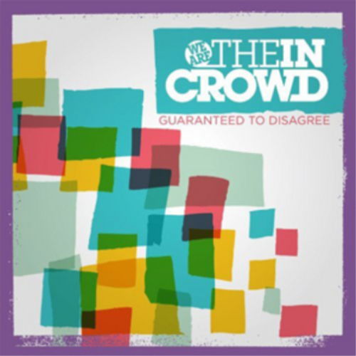 We Are the In Crowd Guaranteed to Disagree (CD) EP - Bild 1 von 1