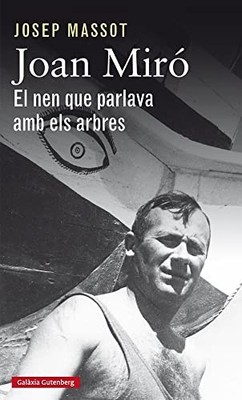 Joan Mir�. El nen que parlava amb els arbres - Spanish Language  NEW Josep Masso