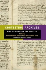 Contesting Archives : Finding Women in the Sources Paperback