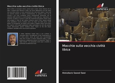 Macchie sulla vecchia civiltà libica | Abdullaziz Saeed Swei | Italienisch