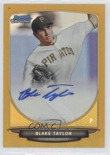 2013 Bowman Draft Chrome Prospect Gold Refractor 38/50 Blake Taylor Auto 2d7