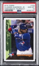 2019 TOPPS THROWBACK THURSDAY #103 VLADIMIR GUERRERO JR. ROOKIE RC PSA 10