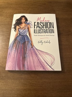 Modern Fashion Illustration:  Techniques  Stylish Drawings, Nichols VERY GOOD