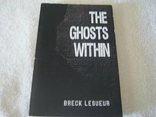 THE GHOSTS WITHIN by BRECK LESUEUR - RARE FANTASY & SCI FI - LOT OF FUN TO READ!
