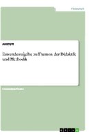 Einsendeaufgabe Zu Themen Der Didaktik Und Methodik Anonym