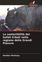 La Sostenibilità Dei Bufali Tribali Nella Regione Delle Grandi Pianure Montoya