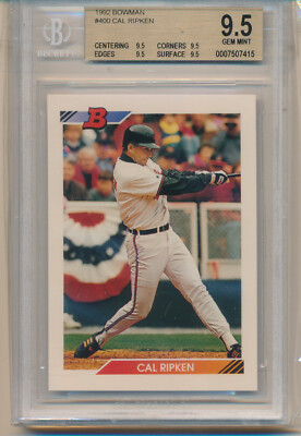 1992 Bowman Cal Ripken,Jr. (HOF) (#400) ( All 9.5 Sub Grades) BGS9.5 ...