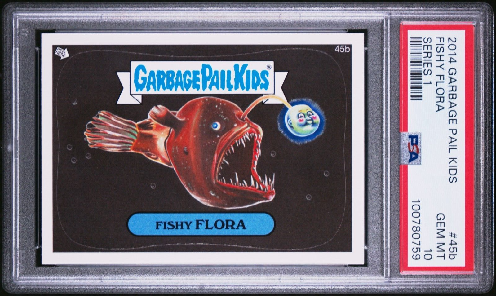 2014 Topps Garbage Pail Kids S1 Fishy Flora 45b PSA 10 Gem Mint Anglerfish Card