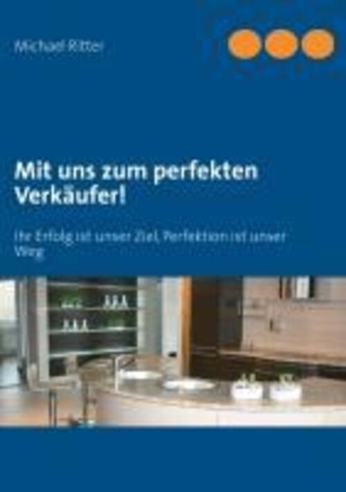 Thumbnail - Mit Uns Zum Perfekten Verkäufer | Michael Ritter | Taschenbuch |