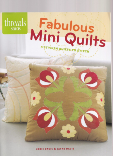 FABULOUS MINI QUILTS: 5 STYLISH QUILTS TO STITCH (Stapled Pamphlet){t1} - Picture 1 of 2