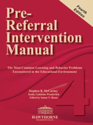 Pre-Referral Intervention Manual - Fourth Edition : The Most Common Learning and