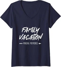 Family Vacation Making Memories Summer Vacationer Fun Ladies' V-Neck Tshirt