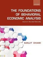 The Foundations Of Behavioral Economic Analysis Volume V: Bounded Rationality