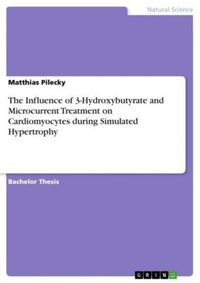 The Influence of 3-Hydroxybutyrate and Microcurrent Treatment on Cardiomyocytes