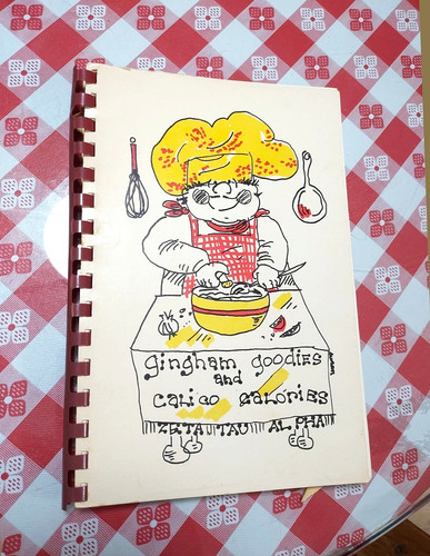 Gingham Goodies and Calico Calories Zeta Tau Alpha alumnae cookbook Beaumont TX