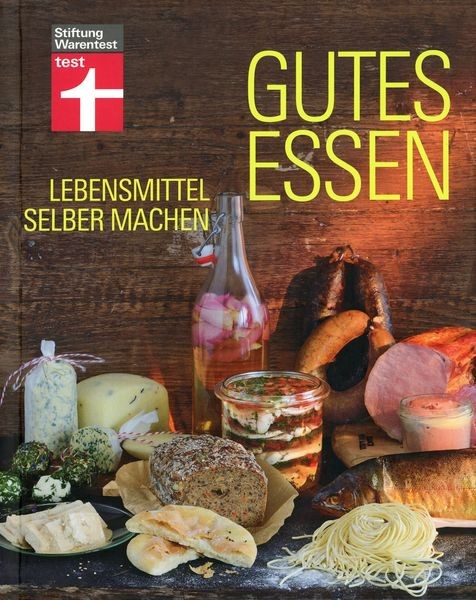 Gutes Essen - Lebensmittel selber machen - Bild 3