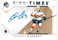 2018-19 SP AUTHENTIC SIGN OF THE TIMES EVGENII DADONOV AUTO FLORIDA PANTHERS