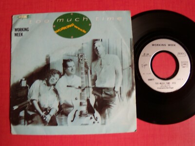 WORKING WEEK: Too much time / Soul Train 7'' 45T 1986 French VIRGIN 008877