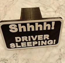 Funny 3X5  3D Printed Shhhh Driver Sleeping Trailer Hitch Cover.  Self-locking.