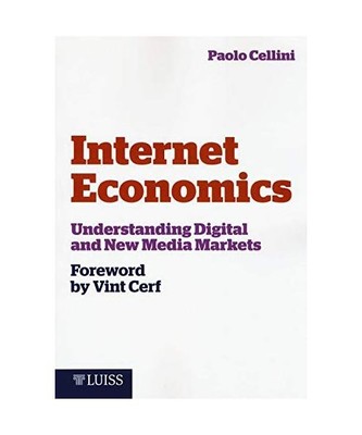 Internet Economics. Understanding Digital and New Media Markets 