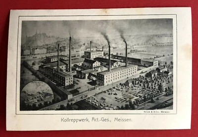 Reklame AK MEISSEN um 1910 Kollreppwerk Fabrik Ansicht   ( 70953 - Bild 1 von 2