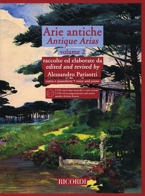 Arie Antiche Volume 2 with 2 CDs of Piano Accompaniments and Diction 050490214