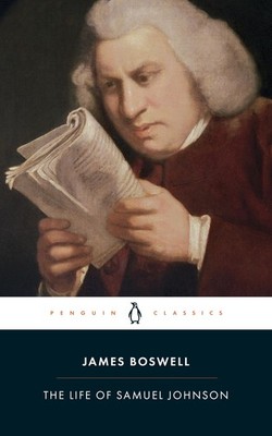 The Life of Samuel Johnson (Penguin Classics) by James Boswell