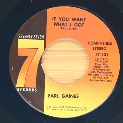 EARL GAINES - IF YOU WANT WHAT I GOT / HYMN NUMBER 5 - SOUL FUNK 45