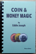 Coin and Money Magic by Eddie Joseph