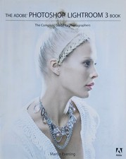 The Adobe Photoshop Lightroom 3 Book: The Complete Guide for Photographers- NEW 