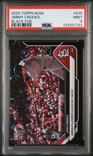 2025 TOPPS NOW BLACK FOIL #635 JIMMY CROOKS 1/10 PSA 9