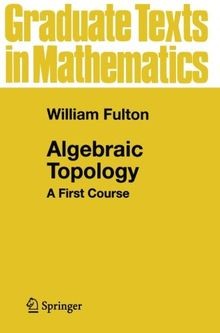 Algebraic Topology: A First Course (Graduate texts in ma... | Buch | Zustand gut