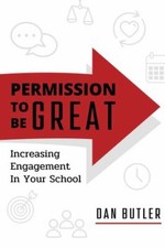 Permission to be Great: Increasing Engagem- Dan Butler, 9781736199633, paperback