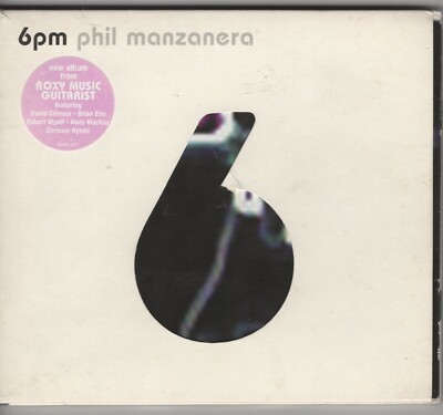 PHIL MANZANERA - 6PM CD DIGIPAK UPC 031257147125