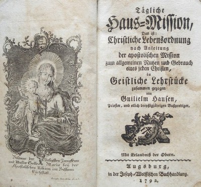 Tägliche Haus-Mission Das ist: Christliche Lebensodnung nach Anleitung der