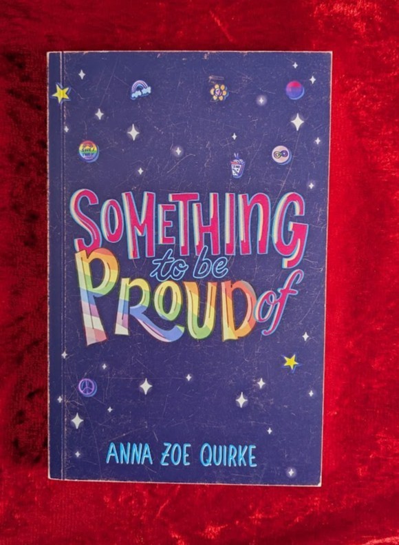 SOMETHING TO BE PROUD OF by ANNA ZOE QUIRKE - Little Tiger - 2024 - P/B* PROOF *