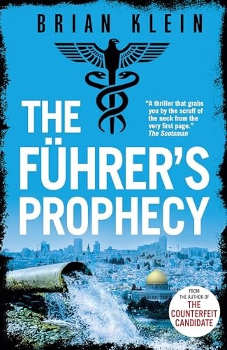 The Führer’s Prophecy (The Reich Trilogy), Klein, Brian, New condition, Book