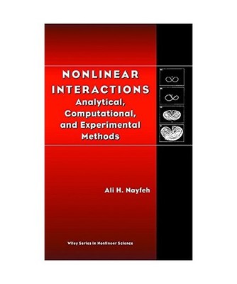 Nonlinear Interactions: Analytical, Computational, and Experimental Methods, Ali
