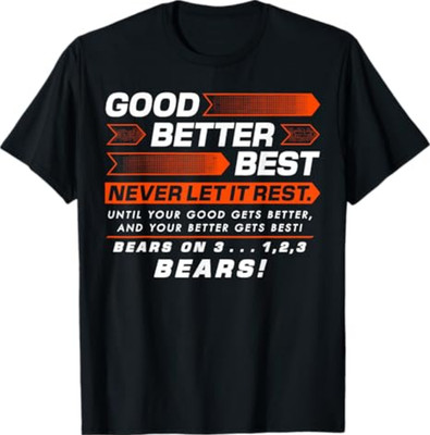 Good Better Best Never Let It Rest Motivation Bear T-Shirt V2