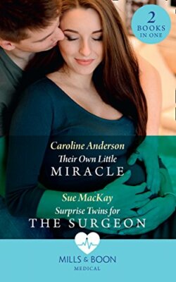 Their Own Little Miracle: Their Own Little Miracle (Yoxburgh Par