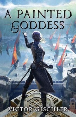 A Painted Goddess by Victor Gischler (English) Paperback Book