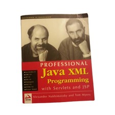 Professional Java XML Programming with Servlets and J... by Myers, Tom Paperback