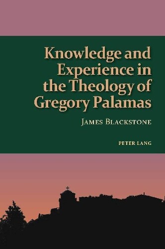 Thumbnail - James Blackston Knowledge And Experience In The Theology Of Gregor