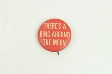 The Favorite Cigarettes Antique Pinback Premium There's a Ring around the Moon