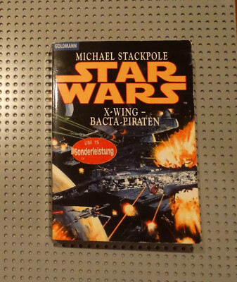 Star Wars X-Wing Bacta-Piraten Michael Stackpole Goldmann guter Zustand