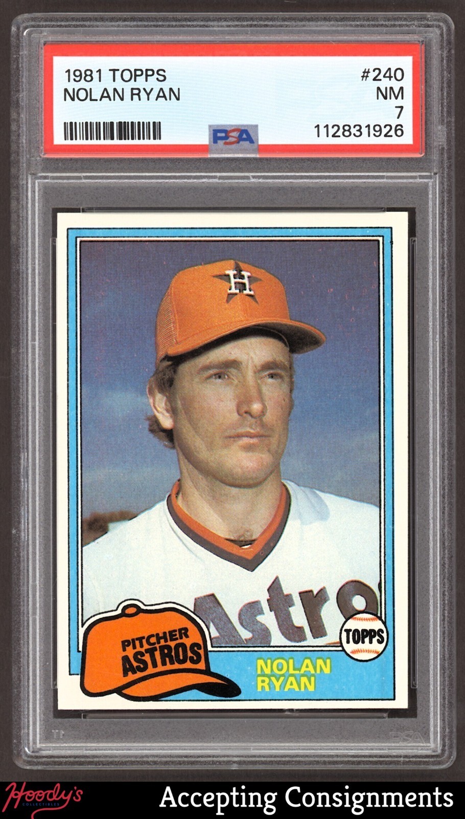 1981 Topps #240 Nolan Ryan ASTROS HOF PSA 7 NM NEAR MINT view 1
