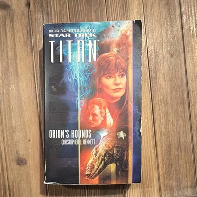 Star Trek: Titan: Orion's Hounds Paperback by Christopher L. Bennett
