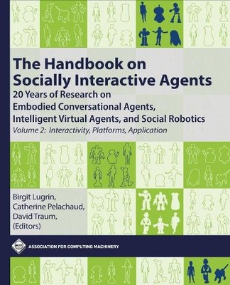 The Handbook on Socially Interactive Agents - 9781450398947